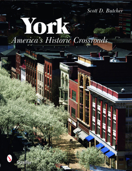 Hardcover York: America's Historic Crossroads Book