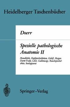 Paperback Spezielle Pathologische Anatomie II: Mundhöhle Kopfspeicheldrüsen Gebiß Magen-Darm-Trakt, Leber Gallenwege Bauchspeicheldrüse Inselapparat [German] Book