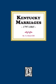 Paperback Kentucky Marriages, 1797-1865 Book