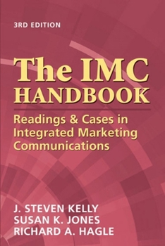 Paperback The IMC Handbook: Readings & Cases in Integrated Marketing Communications Book