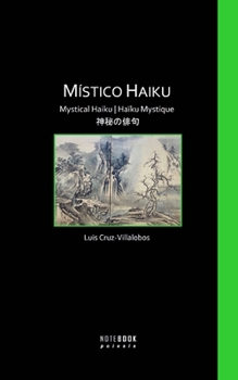 Místico Haiku: Mystical Haiku | Haïku Mystique | ????? (Spanish Edition)