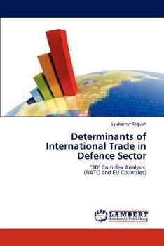 Paperback Determinants of International Trade in Defence Sector Book