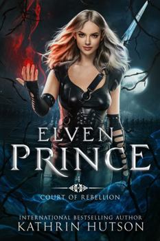 Paperback Elven Prince (Court of Rebellion) Book