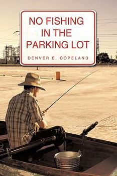 Paperback No Fishing in the Parking Lot Book