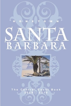 Paperback Hometown Santa Barbara: The Central Coast Book