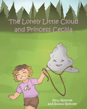 Paperback The Lonely Little Cloud and Princess Cecilia Book