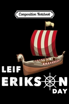 Composition Notebook: Leif Erikson Day - Vikings Gift 9 October Raven Norseman  Journal/Notebook Blank Lined Ruled 6x9 100 Pages
