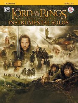 Paperback The Lord of the Rings Instrumental Solos: Trombone, Book & Online Audio/Software [With CD (Audio)] Book