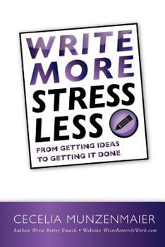 Paperback Write More, Stress Less Book