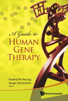 Hardcover A Guide to Human Gene Therapy Book