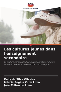 Les cultures jeunes dans l'enseignement secondaire (French Edition)