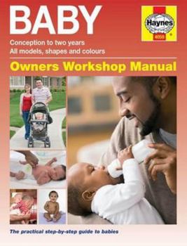 Hardcover Baby Manual: Conception to two years. All models, shapes and colours Book