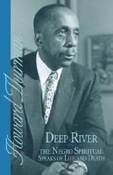 Paperback Deep River and the Negro Spiritual Speaks of Life and Death Book