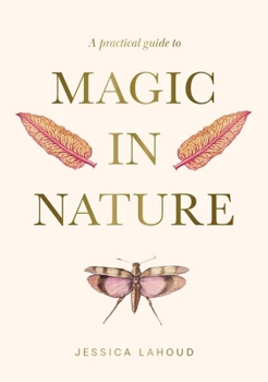 Hardcover A Practical Guide to Magic in Nature Book