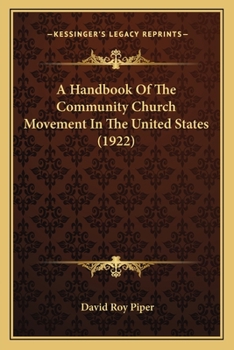 A Handbook Of The Community Church Movement In The United States (1922)
