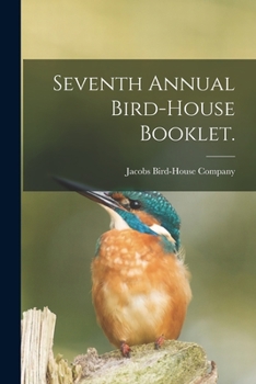 Paperback Seventh Annual Bird-house Booklet. Book