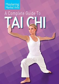 Library Binding A Complete Guide to Tai Chi Book