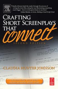 Paperback Crafting Short Screenplays That Connect [With DVD] Book