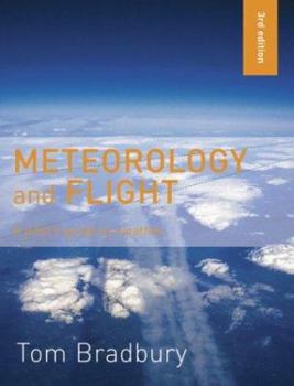 Paperback Meteorology and Flight: A Pilot's Guide to Weather Book