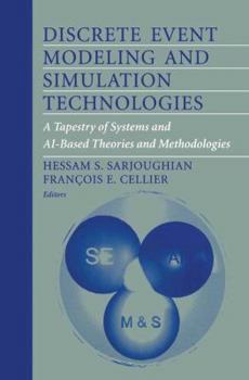Paperback Discrete Event Modeling and Simulation Technologies: A Tapestry of Systems and Ai-Based Theories and Methodologies Book