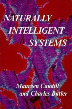 Paperback Naturally Intelligent Systems Book