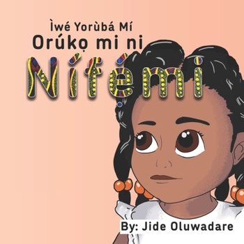 Paperback Nífẹ́mi: Ìwé Yorùbá Mí - Orúkọ mí ni Book