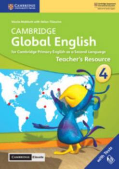 Paperback Cambridge Global English Stage 4 Teacher's Resource with Cambridge Elevate: For Cambridge Primary English as a Second Language Book