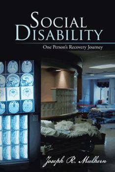 Paperback Social Disability: One Person's Recovery Journey Book