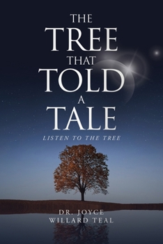 Paperback The Tree That Told A Tale: Listen To The Tree Book