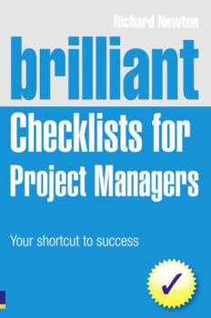 Paperback Brilliant Checklists for Project Managers: Your Shortcut to Brilliant Checklists for Project Managers: Your Shortcut to Success Success Book