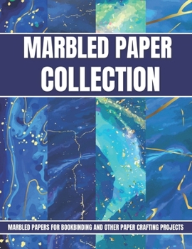 Marbled Paper Collection: marbled papers for bookbinding and other paper crafting projects