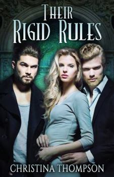 Paperback Their Rigid Rules (The Chemical Attraction Series) Book