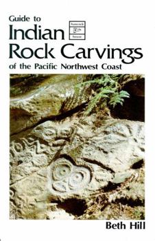 Hardcover Guide to Indian Rock Carvings of the Pacific Northwest Coast Book