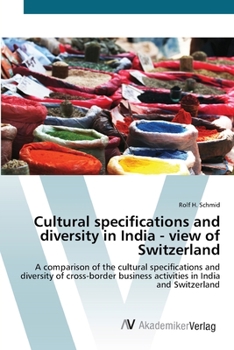 Paperback Cultural specifications and diversity in India - view of Switzerland Book