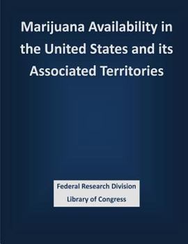 Paperback Marijuana Availability in the United States and its Associated Territories Book