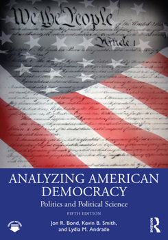 Paperback Analyzing American Democracy: Politics and Political Science Book