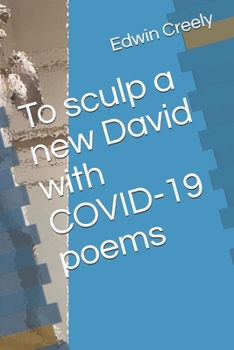 Paperback To sculp a new David with COVID-19 poems Book