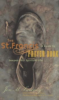 Paperback St. Francis Prayer Book: A Guide to Deepen Your Spiritual Life Book