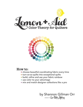 Paperback Lemon+Aid: Color Theory for Quilters Book