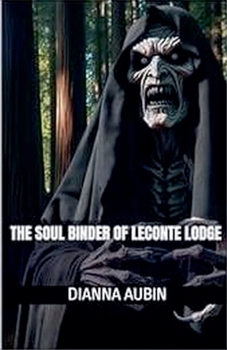 Paperback The Soul Binder of LeConte Lodge Book