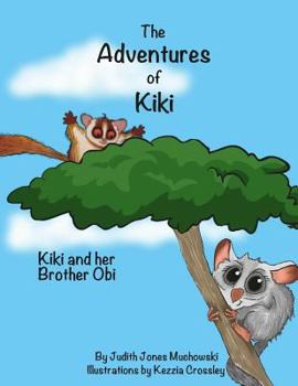 Paperback The Adventures of Kiki: Kiki and Her Brother Obi Book