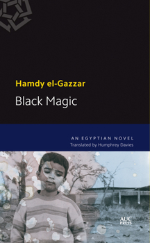 Paperback Black Magic: A Modern Arabic Novel Book