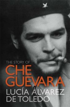 Paperback The Story of Che Guevara Book