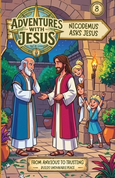 Paperback Nicodemus Asks Jesus: Adventures with JC #8 Book