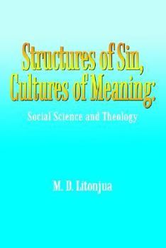 Paperback Structures of Sin, Cultures of Meaning: Social Science and Theology Book