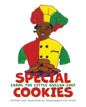 Carol the Little Gullah Chef "Special Cookies"