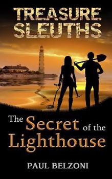 Paperback The Secret of the Lighthouse (Treasure Sleuths, Book 1) Book