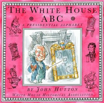 Hardcover White House ABC: A Presidential Alphabet Book