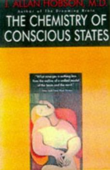 Paperback Chemistry of Conscious States: How the Brain Changes Its Mind Book