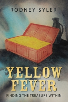 Paperback Yellow Fever: Finding the Treasure Within Book